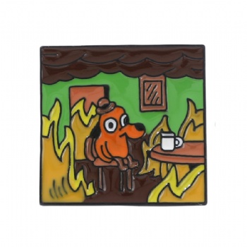 This Is Fine Dog Cartoon Pins Custom Lapel Pin Badge